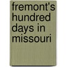 Fremont's Hundred Days in Missouri door Schuyler Colfax