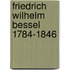 Friedrich Wilhelm Bessel 1784-1846