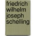 Friedrich Wilhelm Joseph Schelling