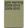Gale Warning 2009-2012 / 2009-2012 by Herman Ijsseling