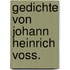 Gedichte von Johann Heinrich Voss.