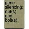 Gene Silencing; Nut(S) And Bolt(S) door Firdous Hussain