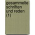 Gesammelte Schriften Und Reden (1)