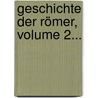 Geschichte Der Römer, Volume 2... by Oliver Goldsmith