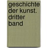 Geschichte der Kunst. Dritter Band by Karl Woermann