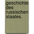 Geschichte des russischen Staates.