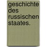 Geschichte des russischen Staates. by Philipp Strahl