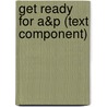 Get Ready for A&P (text Component) door Lori K. Garrett