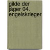 Gilde der Jäger 04. Engelskrieger door Nalini Singh