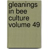 Gleanings in Bee Culture Volume 49 by Harvard University Museum of Zoology