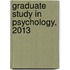 Graduate Study in Psychology, 2013