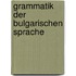 Grammatik Der Bulgarischen Sprache