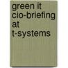 Green It Cio-briefing At T-systems by Martin C. Wagner