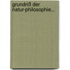 Grundriß Der Natur-Philosophie... by Carl August Eschenmayer