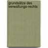 Grundsätze des Verwaltungs-Rechts by Friedrich F. Mayer