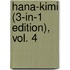 Hana-Kimi (3-In-1 Edition), Vol. 4