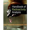 Handbook of Radioactivity Analysis door Michael Lannunziata