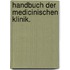 Handbuch der medicinischen Klinik.
