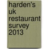 Harden's Uk Restaurant Survey 2013 door Richard Harden