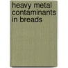Heavy Metal Contaminants in Breads door Adi Said