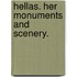 Hellas. Her monuments and scenery.