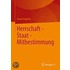 Herrschaft - Staat - Mitbestimmung