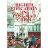 Higher Education in Post-Mao China door Michael Agelasto