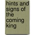 Hints and Signs of the Coming King