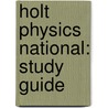 Holt Physics National: Study Guide door Winston