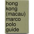 Hong Kong (Macau) Marco Polo Guide