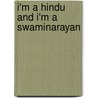 I'm a Hindu and I'm a Swaminarayan door Gabriele Reifenrath