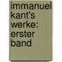 Immanuel Kant's Werke: erster Band