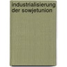 Industrialisierung Der Sowjetunion by Christian Ortig