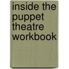 Inside the Puppet Theatre Workbook door Onbekend