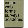 Instant Web Forms Surveys Academic door Derrek Metz