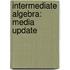 Intermediate Algebra: Media Update