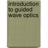 Introduction To Guided Wave Optics by David Yevick