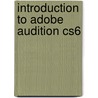 Introduction To Adobe Audition Cs6 door Video2Brain