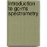 Introduction To Gc-ms Spectrometry