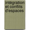Intégration et Conflits d'espaces by Jean Huchon