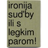 Ironija sud'by ili S legkim parom! door Eldar Rjazanov