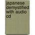 Japanese Demystified With Audio Cd
