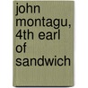 John Montagu, 4Th Earl Of Sandwich door Frederic P. Miller