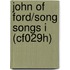 John of Ford/Song Songs I (Cf029h)