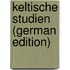 Keltische Studien (German Edition)