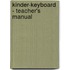Kinder-Keyboard - Teacher's Manual