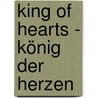 King of Hearts - König der Herzen door Carole Eilertson