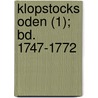 Klopstocks Oden (1); Bd. 1747-1772 door Friedrich Gottlieb Klopstock
