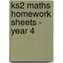 Ks2 Maths Homework Sheets - Year 4