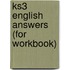 Ks3 English Answers (For Workbook)